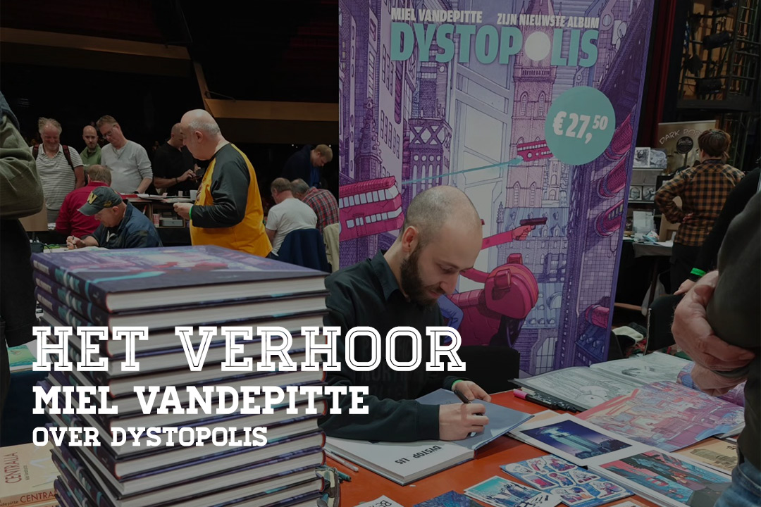 Het Verhoor: Miel Vandepitte over Dystopolis